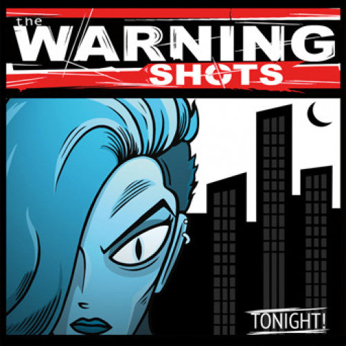 SLNR19 The Warning Shots "Tonight!" LP/CD Album Artwork