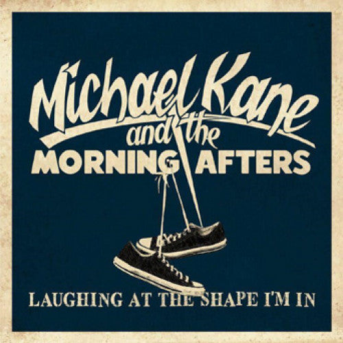 SLNR23-1 Michael Kane And The Morning Afters "Laughing At The Shape I'm In" 7" Album Artwork
