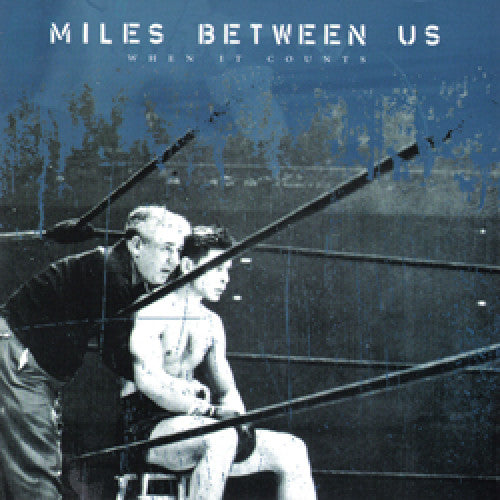TF008-2 Miles Between Us "When It Counts" CD Album Artwork